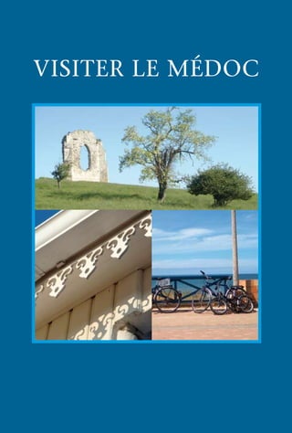 VISITER LE MÉDOC
 