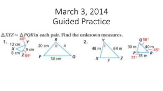 March 3, 2014
Guided Practice
 