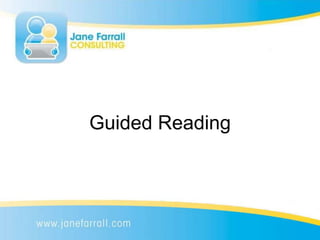 Guided Reading
 