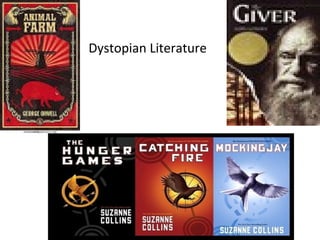 Dystopian Literature
 