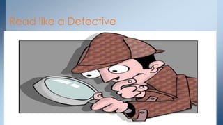 Read like a Detective 
 