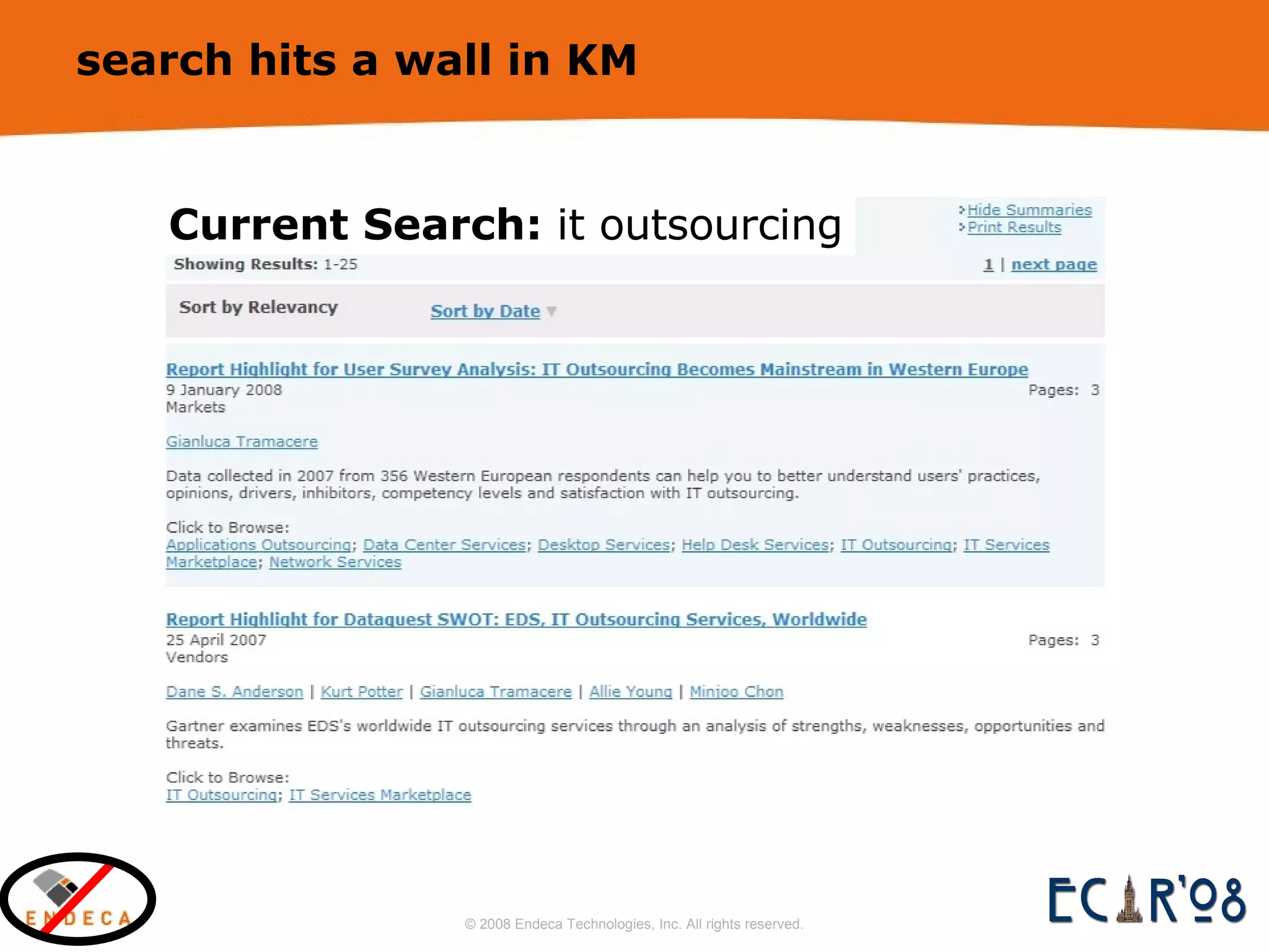 search hits a wall in KM  Current Search:  it outsourcing 