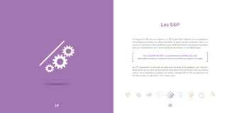 14
Les SSP
A l’image d’un DSP pour les acheteurs, un SSP (Supply Side Plateform), est une plateforme
technologique permettant aux offreurs de faciliter la gestion de leurs inventaires : mise à dis-
position et optimisation. Cette plateforme a pour utilité l’identification des espaces disponibles
ainsi que l’automatisation de la mise en vente de ces derniers sur les Adexchanges.
Les SSP représentent un réel gain de temps pour les régies et les publishers, par l’automati-
sation de la mise en vente de leurs espaces disponibles. Il faut néanmoins noter que certains
acteurs, tels qu’AppNexus, possèdent une double casquette DSP et SSP, se positionnant de
fait côté acheteur et côté offreur, selon l’interlocuteur.
[ ]
15
Pour qualifier les SSP, on parle d’acteurs positionnés côté
demande, puisque le vendeur final se trouve être le support / la régie.
 