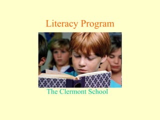 Literacy Program The Clermont School 