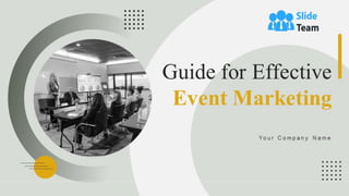 Guide For Effective Event Marketing Powerpoint Presentation Slides Mkt Cd