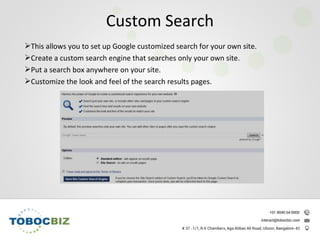 This allows you to set up Google customized search for your own site.
Create a custom search engine that searches only your own site.
Put a search box anywhere on your site.
Customize the look and feel of the search results pages.
Custom Search
 