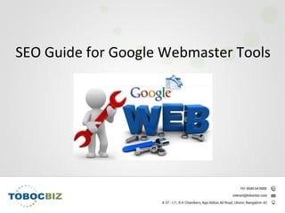 SEO Guide for Google Webmaster Tools
 