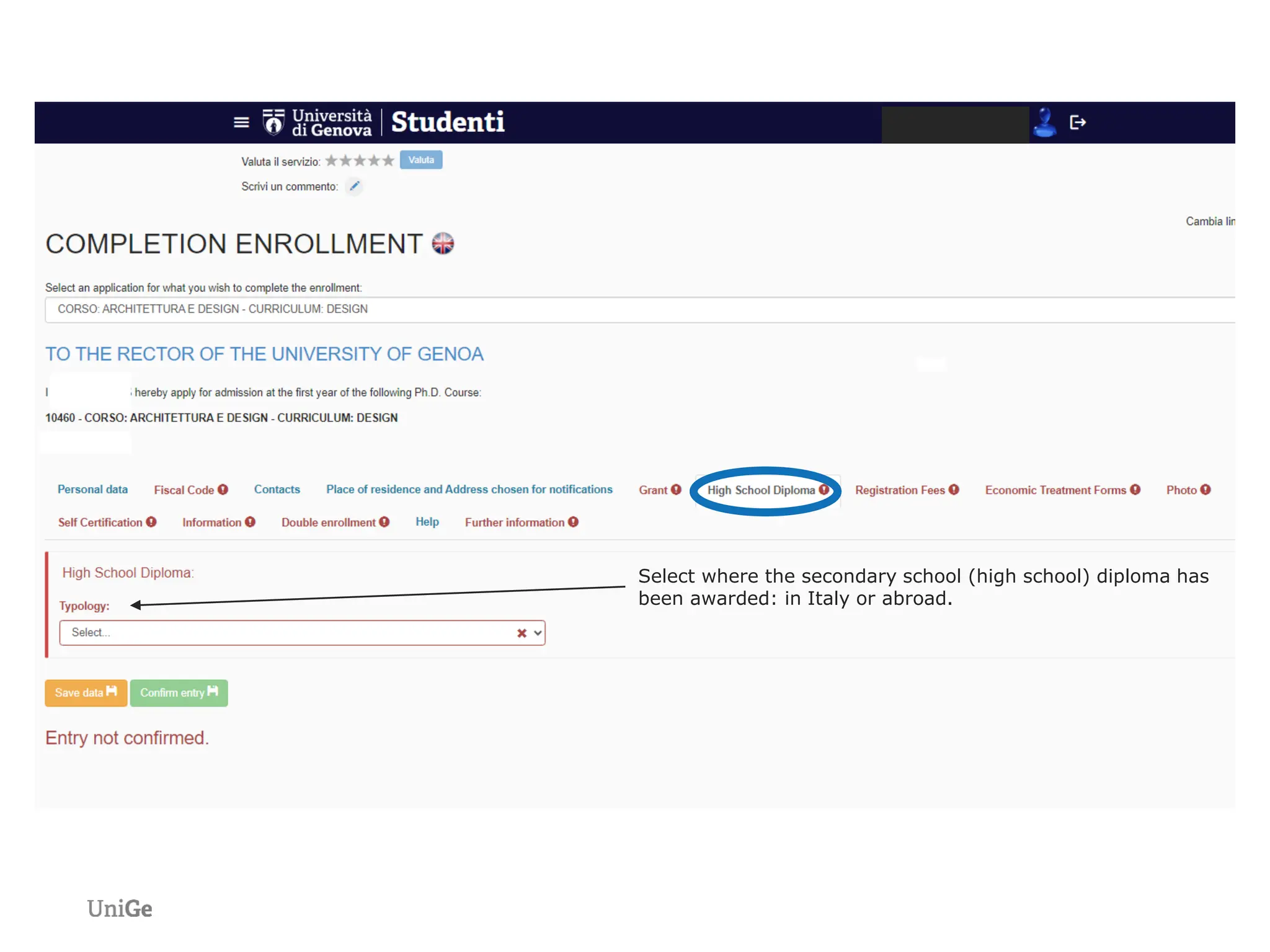 Select where the secondary school (high school) diploma has
been awarded: in Italy or abroad.
 