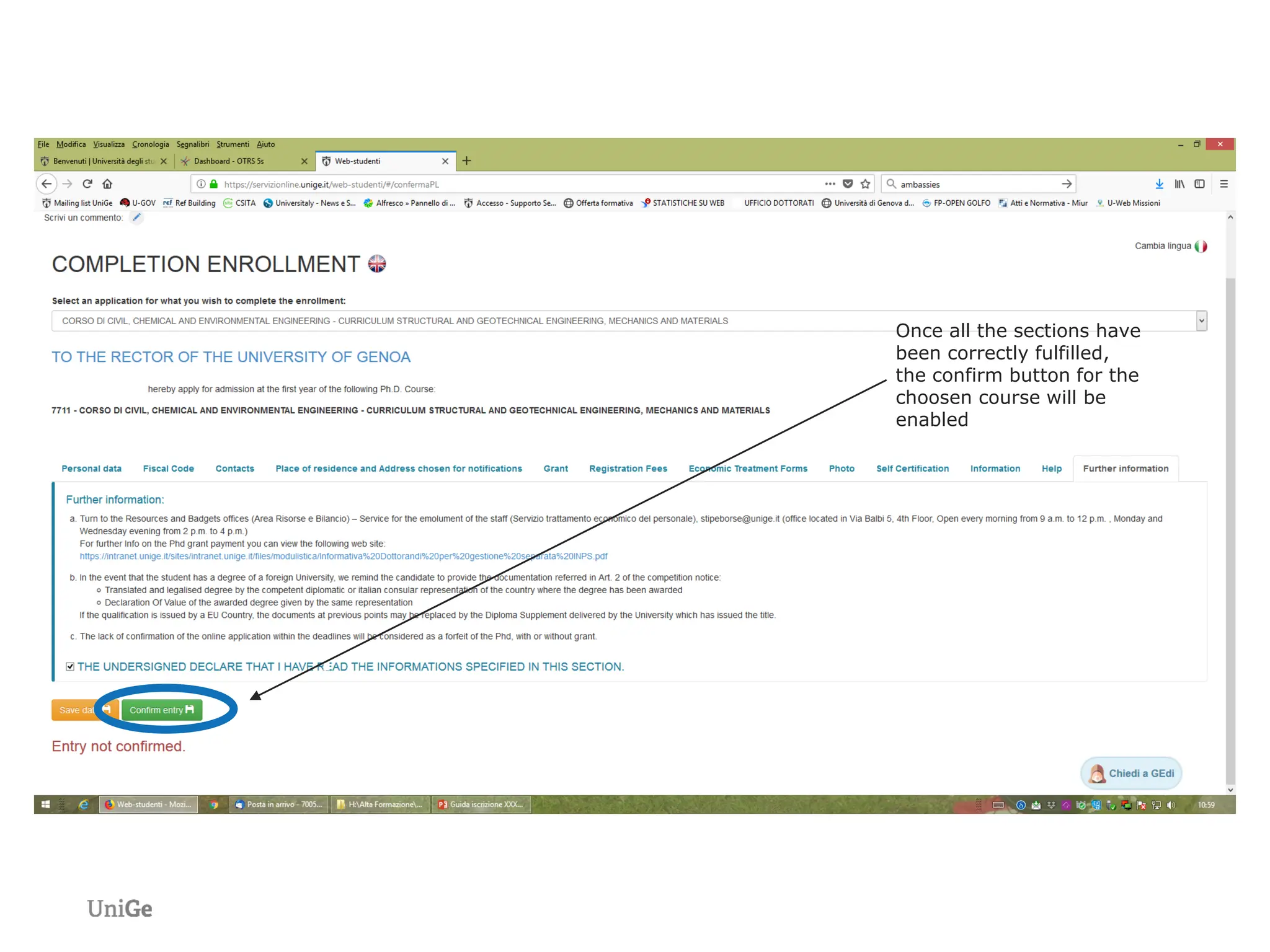 Once all the sections have
been correctly fulfilled,
the confirm button for the
choosen course will be
enabled
 
