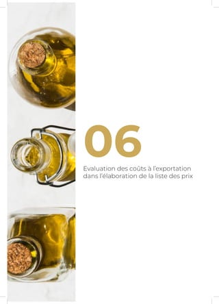 06Evaluation des coûts à l’exportation
dans l’élaboration de la liste des prix
 