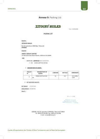 80ANNEXES
Guide d’Exportation de l’Huile d’Olive Tunisienne vers le Marché Européen
Annexe 9: Packing List
 