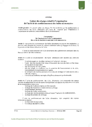 87ANNEXES
Guide d’Exportation de l’Huile d’Olive Tunisienne vers le Marché Européen
 
