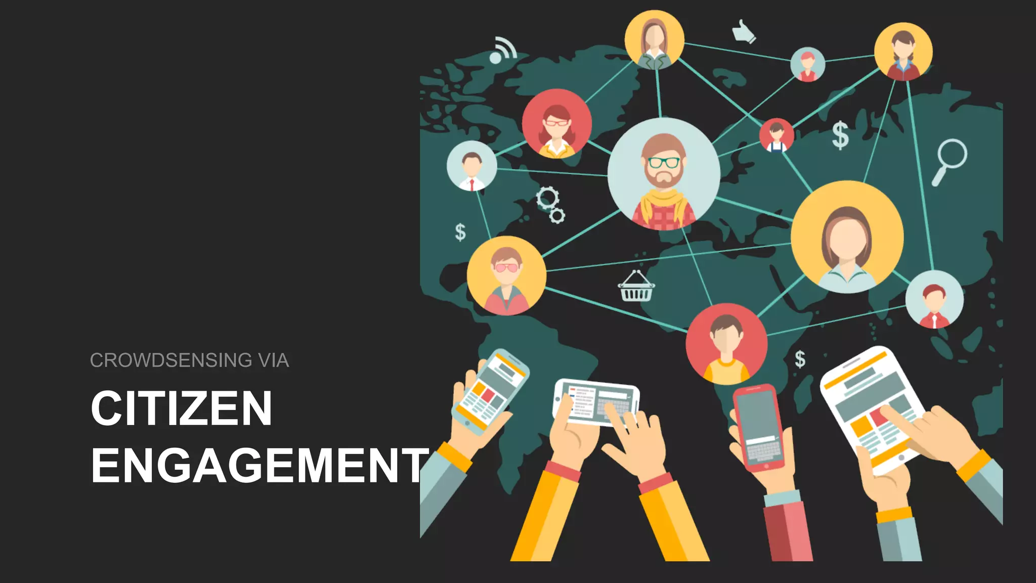 CITIZEN
ENGAGEMENT
CROWDSENSING VIA
 