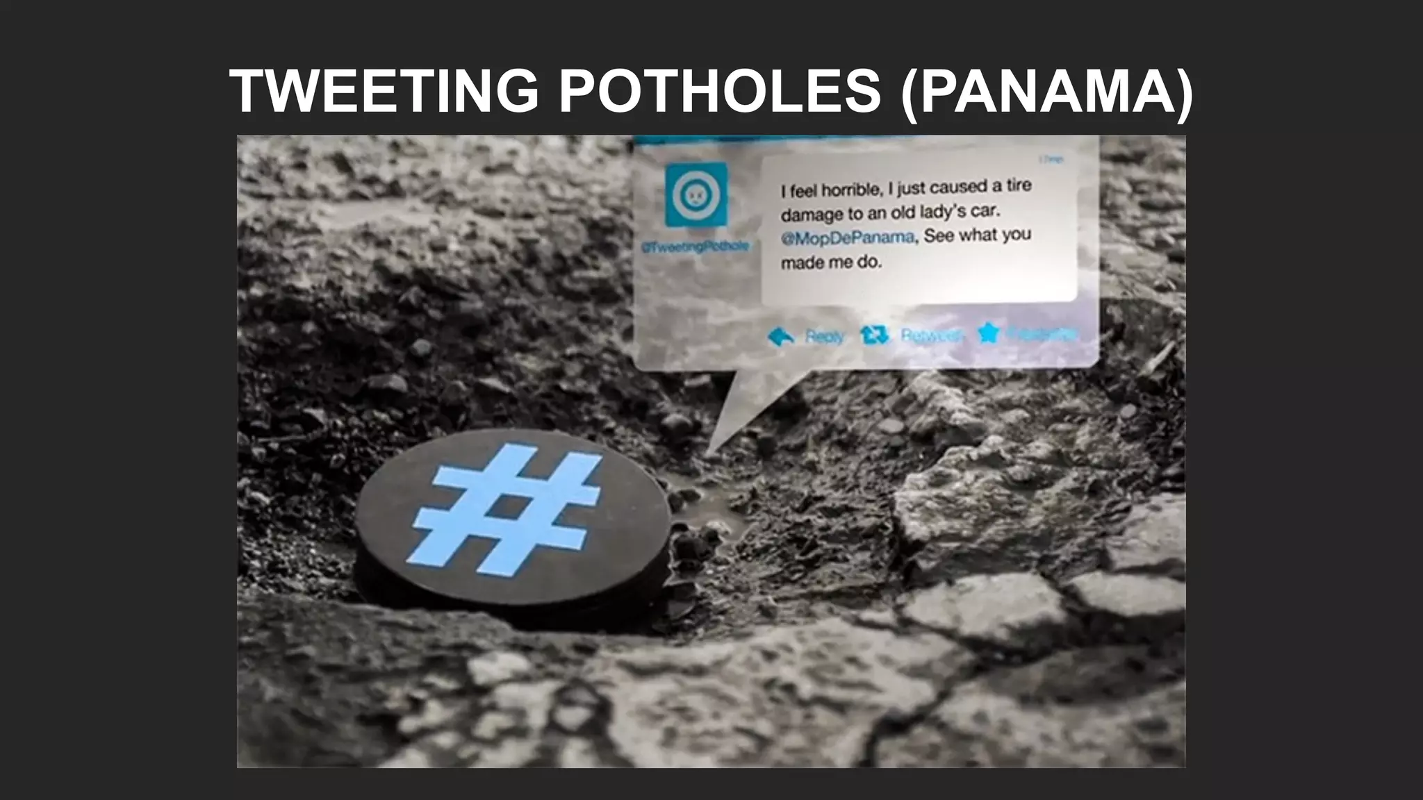 TWEETING POTHOLES (PANAMA)
 