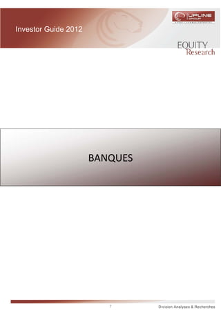 Investor Guide 2012




                      BANQUES




                         7
 