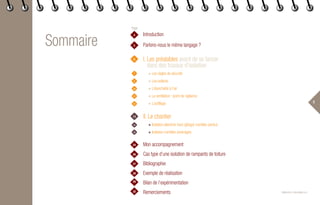 3
Sommaire
ISBN 978-2-9545566-0-4
Introduction
Parlons-nous le même langage ?
I. Les préalables avant de se lancer
dans des travaux d’isolation
◆ Les règles de sécurité
◆ Les isolants
◆ L’étanchéité à l’air
◆ La ventilation : point de vigilance
◆ L’outillage
II. Le chantier
◆ Isolation plancher haut (gîtage) combles perdus
◆ Isolation combles aménagés
Mon accompagnement
Cas type d’une isolation de rampants de toiture
Bibliographie
Exemple de réalisation
Bilan de l’expérimentation
Remerciements
4
24
5
26
27
28
29
32
6
13
7
14
8
18
10
11
12
Page
 