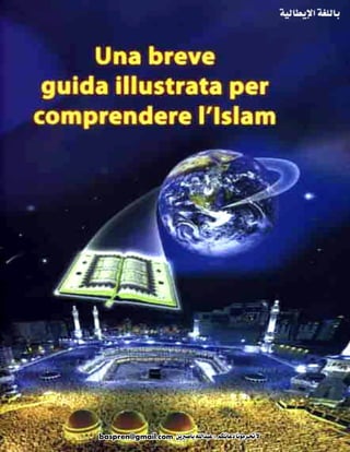 Una breve guida illustrata per comprendere l'Islam_ Italian