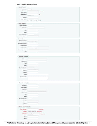 72 | National Workshop on Library Automation (Koha), Content Management System (Joomla) & Data Migration |
 