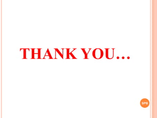 THANK YOU…
SPB
 