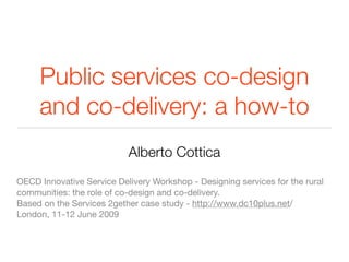 Public services co-design and co-delivery: a how-to