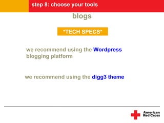step 8: choose your tools

                 blogs

             *TECH SPECS*


we recommend using the Wordpress
blogging p...