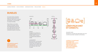 Os ícones foram pensados
para funcionarem bem em
conjunto, seja como um grupo
de produtos, ou de funções,
ou nossos bundles.
Para inidicar um bundle,
usamos colchetes, que já
são desenhados de acordo
com cada tamanho de ícone.
O bundle pode ser tanto na
horizontal, quanto na vertical.
PREFERENCIALMENTE,
BUNDLES DEVEM
SER COMPOSTOS POR,
NO MÁXIMO, 4 ÍCONES.
A ORDEM E A QUANTIDADE
DOS ÍCONES QUE
COMPORÃO CADA OFERTA
SERÁ INDICADA PELO
TIME DE MARCA DA OI,
PARA CADA CAMPANHA
DE COMUNICAÇÃO.
46
BUNDLES
COLCHETE-SETA
Variação do colchete para aplicação junto com
o nome do bundle. Só existe na horizontal.
VERTICALHORIZONTAL
ESPAÇO
A largura do colchete é a
distância padrão entre os
ícones. Entre o ícone e
o colchete essa distância
é 50%.
ALINHAMENTO
Na horizontal, os ícones são
alinhado por baixo entre si
e pelo meio em relação aos
colchetes. Na vertical, eles
só se alinham pelo meio,
no geral.
ÍCONES
DECISÕES E PRINCÍPIOS ESTILOS E TAMANHOS CONSTRUÇÃO DE ÍCONES FAMÍLIA DE ÍCONES BUNDLES
 
