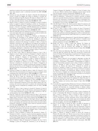 2550                                                                                                                                                    ESC/EACTS Guidelines


       reperfusion in patients with acute myocardial infarction presenting more than 12             Thygesen K, Bergsten PA, Digerfeldt C, Potgieter A, Tomer N, Fajadet J. How
       hours from symptom onset: a randomized controlled trial. JAMA 2005;293:                      to set up an effective national primary angioplasty network: lessons learned
       2865 –2872.                                                                                  from ﬁve European countries. EuroIntervention 2009;5:299, 301 –309.
 90.   Hochman JS, Lamas GA, Buller CE, Dzavik V, Reynolds HR, Abramsky SJ,                  104.   Widimsky P, Bilkova D, Penicka M, Novak M, Lanikova M, Porizka V, Groch L,
       Forman S, Ruzyllo W, Maggioni AP, White H, Sadowski Z, Carvalho AC,                          Zelizko M, Budesinsky T, Aschermann M. Long-term outcomes of patients
       Rankin JM, Renkin JP, Steg PG, Mascette AM, Sopko G, Pﬁsterer ME, Leor J,                    with acute myocardial infarction presenting to hospitals without catheterization
       Fridrich V, Mark DB, Knatterud GL. Coronary intervention for persistent occlu-               laboratory and randomized to immediate thrombolysis or interhospital trans-
       sion after myocardial infarction. N Engl J Med 2006;355:2395 –2407.                          port for primary percutaneous coronary intervention. Five years’ follow-up of
 91.   Steg PG, Thuaire C, Himbert D, Carrie D, Champagne S, Coisne D, Khalife K,                   the PRAGUE-2 Trial. Eur Heart J 2007;28:679 –684.
       Cazaux P, Logeart D, Slama M, Spaulding C, Cohen A, Tirouvanziam A,                   105.   Vakili BA, Kaplan R, Brown DL. Volume-outcome relation for physicians and
       Montely JM, Rodriguez RM, Garbarz E, Wijns W, Durand-Zaleski I, Porcher R,                   hospitals performing angioplasty for acute myocardial infarction in New York
       Brucker L, Chevret S, Chastang C. DECOPI (DEsobstruction COronaire en                        state. Circulation 2001;104:2171 –2176.
       Post-Infarctus): a randomized multi-centre trial of occluded artery angioplasty       106.   Di Mario C, Mara S, Flavio A, Imad S, Antonio M, Anna P, Emanuela P,
       after acute myocardial infarction. Eur Heart J 2004;25:2187 – 2194.                          Stefano DS, Angelo R, Stefania C, Anna F, Carmelo C, Antonio C, Monzini N,
 92.   Weiss ES, Chang DD, Joyce DL, Nwakanma LU, Yuh DD. Optimal timing of cor-                    Bonardi MA. Single vs multivessel treatment during primary angioplasty:
       onary artery bypass after acute myocardial infarction: a review of California dis-           results of the multicentre randomised HEpacoat for cuLPrit or multivessel stent-
       charge data. J Thorac Cardiovasc Surg 2008;135:503 –511.                                     ing for Acute Myocardial Infarction (HELP AMI) Study. Int J Cardiovasc Intervent
 93.   Dickstein K, Cohen-Solal A, Filippatos G, McMurray JJ, Ponikowski P,                         2004;6:128 –133.
       Poole-Wilson PA, Stromberg A, van Veldhuisen DJ, Atar D, Hoes AW,                     107.   Ijsselmuiden AJ, Ezechiels J, Westendorp IC, Tijssen JG, Kiemeneij F, Slagboom T,
       Keren A, Mebazaa A, Nieminen M, Priori SG, Swedberg K, Vahanian A,                           van der Wieken R, Tangelder G, Serruys PW, Laarman G. Complete versus
       Camm J, De Caterina R, Dean V, Dickstein K, Filippatos G, Funck-Brentano C,                  culprit vessel percutaneous coronary intervention in multivessel disease: a ran-
       Hellemans I, Kristensen SD, McGregor K, Sechtem U, Silber S, Tendera M,                      domized comparison. Am Heart J 2004;148:467 –474.
       Widimsky P, Zamorano JL. ESC Guidelines for the diagnosis and treatment of            108.   Bradley EH, Herrin J, Wang Y, Barton BA, Webster TR, Mattera JA,
       acute and chronic heart failure 2008: the Task Force for the Diagnosis and                   Roumanis SA, Curtis JP, Nallamothu BK, Magid DJ, McNamara RL,
       Treatment of Acute and Chronic Heart Failure 2008 of the European Society                    Parkosewich J, Loeb JM, Krumholz HM. Strategies for reducing the
       of Cardiology. Developed in collaboration with the Heart Failure Association                 door-to-balloon time in acute myocardial infarction. N Engl J Med 2006;355:
       of the ESC (HFA) and endorsed by the European Society of Intensive Care                      2308 –2320.
       Medicine (ESICM). Eur Heart J 2008;29:2388 –2442.                                     109.   Pinto DS, Kirtane AJ, Nallamothu BK, Murphy SA, Cohen DJ, Laham RJ,
 94.   Van De Werf F, Bax J, Betriu A, Blomstrom-Lundqvist C, Crea F, Falk V,                       Cutlip DE, Bates ER, Frederick PD, Miller DP, Carrozza JP Jr, Antman EM,
       Filippatos G, Fox K, Huber K, Kastrati A, Rosengren A, Steg PG, Tubaro M,                    Cannon CP, Gibson CM. Hospital delays in reperfusion for ST-elevation myocar-
       Verheugt F, Weidinger F, Weis M, Vahanian A, Camm J, De Caterina R,                          dial infarction: implications when selecting a reperfusion strategy. Circulation
       Dean V, Dickstein K, Filippatos G, Funck-Brentano C, Hellemans I,                            2006;114:2019 –2025.
       Kristensen SD, McGregor K, Sechtem U, Silber S, Tendera M, Widimsky P,                110.   Ryden L, Standl E, Bartnik M, Van den Berghe G, Betteridge J, de Boer MJ,
       Zamorano JL, Silber S, Aguirre FV, Al-Attar N, Alegria E, Andreotti F,                       Cosentino F, Jonsson B, Laakso M, Malmberg K, Priori S, Ostergren J,
       Benzer W, Breithardt O, Danchin N, Di Mario C, Dudek D, Gulba D,                             Tuomilehto J, Thrainsdottir I, Vanhorebeek I, Stramba-Badiale M, Lindgren P,
       Halvorsen S, Kaufmann P, Kornowski R, Lip GY, Rutten F. Management of                        Qiao Q, Priori SG, Blanc JJ, Budaj A, Camm J, Dean V, Deckers J, Dickstein K,
       acute myocardial infarction in patients presenting with persistent ST-segment                Lekakis J, McGregor K, Metra M, Morais J, Osterspey A, Tamargo J,
       elevation: the Task Force on the Management of ST-Segment Elevation Acute                    Zamorano JL, Deckers JW, Bertrand M, Charbonnel B, Erdmann E,
       Myocardial Infarction of the European Society of Cardiology. Eur Heart J 2008;               Ferrannini E, Flyvbjerg A, Gohlke H, Juanatey JR, Graham I, Monteiro PF,
       29:2909 – 2945.                                                                              Parhofer K, Pyorala K, Raz I, Schernthaner G, Volpe M, Wood D. Guidelines
 95.   Hochman JS, Sleeper LA, Webb JG, Dzavik V, Buller CE, Aylward P, Col J,                      on diabetes, pre-diabetes, and cardiovascular diseases: executive summary.
       White HD. Early revascularization and long-term survival in cardiogenic shock                The Task Force on Diabetes and Cardiovascular Diseases of the European
       complicating acute myocardial infarction. JAMA 2006;295:2511 –2515.                          Society of Cardiology (ESC) and of the European Association for the Study of
 96.   Sjauw KD, Engstrom AE, Vis MM, van der Schaaf RJ, Baan J Jr, Koch KT, de                     Diabetes (EASD). Eur Heart J 2007;28:88– 136.
       Winter RJ, Piek JJ, Tijssen JG, Henriques JP. A systematic review and                 111.   Frye RL, August P, Brooks MM, Hardison RM, Kelsey SF, MacGregor JM,
       meta-analysis of intra-aortic balloon pump therapy in ST-elevation myocardial                Orchard TJ, Chaitman BR, Genuth SM, Goldberg SH, Hlatky MA, Jones TL,
       infarction: should we change the guidelines? Eur Heart J 2009;30:459–468.                    Molitch ME, Nesto RW, Sako EY, Sobel BE. A randomized trial of therapies
 97.   Thiele H, Sick P, Boudriot E, Diederich KW, Hambrecht R, Niebauer J,                         for type 2 diabetes and coronary artery disease. N Engl J Med 2009;360:
       Schuler G. Randomized comparison of intra-aortic balloon support with a per-                 2503 –2515.
       cutaneous left ventricular assist device in patients with revascularized acute        112.   Timmer JR, Ottervanger JP, de Boer MJ, Boersma E, Grines CL, Westerhout CM,
       myocardial infarction complicated by cardiogenic shock. Eur Heart J 2005;26:                 Simes RJ, Granger CB, Zijlstra F. Primary percutaneous coronary intervention
       1276 –1283.                                                                                  compared with ﬁbrinolysis for myocardial infarction in diabetes mellitus:
 98.   Vanzetto G, Akret C, Bach V, Barone G, Durand M, Chavanon O, Hacini R,                       results from the Primary Coronary Angioplasty vs Thrombolysis-2 trial. Arch
       Bouvaist H, Machecourt J, Blin D. [Percutaneous extracorporeal life support                  Intern Med 2007;167:1353 –1359.
       in acute severe hemodynamic collapses: single centre experience in 100 con-           113.   Sedlis SP, Morrison DA, Lorin JD, Esposito R, Sethi G, Sacks J, Henderson W,
       secutive patients]. Can J Cardiol 2009;25:e179–e186.                                         Grover F, Ramanathan KB, Weiman D, Saucedo J, Antakli T, Paramesh V,
 99.   Dang NC, Topkara VK, Leacche M, John R, Byrne JG, Naka Y. Left ventricular                   Pett S, Vernon S, Birjiniuk V, Welt F, Krucoff M, Wolfe W, Lucke JC,
       assist device implantation after acute anterior wall myocardial infarction and car-          Mediratta S, Booth D, Murphy E, Ward H, Miller L, Kiesz S, Barbiere C,
       diogenic shock: a two-center study. J Thorac Cardiovasc Surg 2005;130:693 –698.              Lewis D. Percutaneous coronary intervention versus coronary bypass graft
100.   Seyfarth M, Sibbing D, Bauer I, Frohlich G, Bott-Flugel L, Byrne R, Dirschinger J,           surgery for diabetic patients with unstable angina and risk factors for adverse
       Kastrati A, Schomig A. A randomized clinical trial to evaluate the safety and efﬁ-           outcomes with bypass: outcome of diabetic patients in the AWESOME random-
       cacy of a percutaneous left ventricular assist device versus intra-aortic balloon            ized trial and registry. J Am Coll Cardiol 2002;40:1555 –1566.
       pumping for treatment of cardiogenic shock caused by myocardial infarction.           114.   Kapur A, Hall RJ, Malik IS, Qureshi AC, Butts J, de Belder M, Baumbach A,
       J Am Coll Cardiol 2008;52:1584 –1588.                                                        Angelini G, de Belder A, Oldroyd KG, Flather M, Roughton M,
101.   Cheng JM, den Uil CA, Hoeks SE, van der Ent M, Jewbali LS, van Domburg RT,                   Nihoyannopoulos P, Bagger JP, Morgan K, Beatt KJ. Randomized comparison
       Serruys PW. Percutaneous left ventricular assist devices vs. intra-aortic balloon            of percutaneous coronary intervention with coronary artery bypass grafting in
       pump counterpulsation for treatment of cardiogenic shock: a meta-analysis of                 diabetic patients. 1-year results of the CARDia (Coronary Artery Revasculariza-
       controlled trials. Eur Heart J 2009;30:2102 –2108.                                           tion in Diabetes) trial. J Am Coll Cardiol 2010;55:432 –440.
102.   Fosbol EL, Thune JJ, Kelbaek H, Andersen HR, Saunamaki K, Nielsen TT,                 115.   Stettler C, Allemann S, Wandel S, Kastrati A, Morice MC, Schomig A,
       Mortensen LS, Kober L. Long-term outcome of primary angioplasty compared                     Pﬁsterer ME, Stone GW, Leon MB, de Lezo JS, Goy JJ, Park SJ, Sabate M,
       with ﬁbrinolysis across age groups: a Danish Multicenter Randomized Study                    Suttorp MJ, Kelbaek H, Spaulding C, Menichelli M, Vermeersch P, Dirksen MT,
       on Fibrinolytic Therapy Versus Acute Coronary Angioplasty in Acute Myocardial                Cervinka P, De Carlo M, Erglis A, Chechi T, Ortolani P, Schalij MJ, Diem P,
       Infarction (DANAMI-2) substudy. Am Heart J 2008;156:391 – 396.                               Meier B, Windecker S, Juni P. Drug eluting and bare metal stents in people
103.   Knot J, Widimsky P, Wijns W, Stenestrand U, Kristensen SD, Van ’t Hof A,                     with and without diabetes: collaborative network meta-analysis. BMJ 2008;
       Weidinger F, Janzon M, Norgaard BL, Soerensen JT, van de Wetering H,                         337:a1331.
 