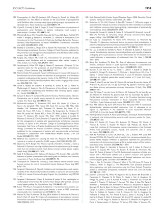 ESC/EACTS Guidelines                                                                                                                                                        2553


182. Prasongsukarn K, Abel JG, Jamieson WR, Cheung A, Russell JA, Walley KR,                200. Sixth National Adult Cardiac Surgical Database Report 2008. Dendrite Clinical
     Lichtenstein SV. The effects of steroids on the occurrence of postoperative                 Systems, Henley-on-Thames, Oxfordshire, UK; 2008.
     atrial ﬁbrillation after coronary artery bypass grafting surgery: a prospective ran-   201. Sedrakyan A, Wu AW, Parashar A, Bass EB, Treasure T. Off-pump surgery is
     domized trial. J Thorac Cardiovasc Surg 2005;130:93–98.                                     associated with reduced occurrence of stroke and other morbidity as compared
183. Crystal E, Connolly SJ, Sleik K, Ginger TJ, Yusuf S. Interventions on prevention of         with traditional coronary artery bypass grafting: a meta-analysis of systematically
     postoperative atrial ﬁbrillation in patients undergoing heart surgery: a                    reviewed trials. Stroke 2006;37:2759 –2769.
     meta-analysis. Circulation 2002;106:75–80.                                             202. Shroyer AL, Grover FL, Hattler B, Collins JF, McDonald GO, Kozora E, Lucke JC,
184. Mitchell LB, Exner DV, Wyse DG, Connolly CJ, Prystai GD, Bayes AJ, Kidd WT,                 Baltz JH, Novitzky D. On-pump versus off-pump coronary-artery bypass
     Kieser T, Burgess JJ, Ferland A, MacAdams CL, Maitland A. Prophylactic Oral                 surgery. N Engl J Med 2009;361:1827 –1837.
     Amiodarone for the Prevention of Arrhythmias that Begin Early After Revascu-           203. De Luca G, Suryapranata H, Stone GW, Antoniucci D, Neumann FJ,
     larization, Valve Replacement, or Repair: PAPABEAR: a randomized controlled                 Chiariello M. Adjunctive mechanical devices to prevent distal embolization in
     trial. JAMA 2005;294:3093 –3100.                                                            patients undergoing mechanical revascularization for acute myocardial infarction:
185. Bradley D, Creswell LL, Hogue CW Jr, Epstein AE, Prystowsky EN, Daoud EG.                   a meta-analysis of randomized trials. Am Heart J 2007;153:343 –353.
     Pharmacologic prophylaxis: American College of Chest Physicians guidelines for         204. De Luca G, Dudek D, Sardella G, Marino P, Chevalier B, Zijlstra F. Adjunctive
     the prevention and management of postoperative atrial ﬁbrillation after cardiac             manual thrombectomy improves myocardial perfusion and mortality in patients
     surgery. Chest 2005;128:39S – 47S.                                                          undergoing primary percutaneous coronary intervention for ST-elevation myo-
186. Burgess DC, Kilborn MJ, Keech AC. Interventions for prevention of post-                     cardial infarction: a meta-analysis of randomized trials. Eur Heart J 2008;29:
     operative atrial ﬁbrillation and its complications after cardiac surgery: a                 3002 –3010.
     meta-analysis. Eur Heart J 2006;27:2846 –2857.                                         205. Bavry AA, Kumbhani DJ, Bhatt DL. Role of adjunctive thrombectomy and
187. Lertsburapa K, White CM, Kluger J, Faheem O, Hammond J, Coleman CI. Pre-                    embolic protection devices in acute myocardial infarction: a comprehensive
     operative statins for the prevention of atrial ﬁbrillation after cardiothoracic             meta-analysis of randomized trials. Eur Heart J 2008;29:2989 –3001.
     surgery. J Thorac Cardiovasc Surg 2008;135:405 – 411.                                  206. Burzotta F, De Vita M, Gu YL, Isshiki T, Lefevre T, Kaltoft A, Dudek D,
188. Patti G, Chello M, Candura D, Pasceri V, D’Ambrosio A, Covino E, Di Sciascio G.             Sardella G, Orrego PS, Antoniucci D, De Luca L, Biondi-Zoccai GG, Crea F,
     Randomized trial of atorvastatin for reduction of postoperative atrial ﬁbrillation          Zijlstra F. Clinical impact of thrombectomy in acute ST-elevation myocardial
     in patients undergoing cardiac surgery: results of the ARMYDA-3 (Atorvastatin               infarction: an individual patient-data pooled analysis of 11 trials. Eur Heart J
     for Reduction of MYocardial Dysrhythmia After cardiac surgery) study. Circula-              2009;30:2193 –2203.
     tion 2006;114:1455 –1461.                                                              207. Svilaas T, Vlaar PJ, van der Horst IC, Diercks GF, de Smet BJ, van den Heuvel AF,
189. Acikel S, Bozbas H, Gultekin B, Aydinalp A, Saritas B, Bal U, Yildirir A,                   Anthonio RL, Jessurun GA, Tan ES, Suurmeijer AJ, Zijlstra F. Thrombus aspira-
     Muderrisoglu H, Sezgin A, Ozin B. Comparison of the efﬁcacy of metoprolol                   tion during primary percutaneous coronary intervention. N Engl J Med 2008;
                                                                                                 358:557 –567.
     and carvedilol for preventing atrial ﬁbrillation after coronary bypass surgery.
                                                                                            208. Vlaar PJ, Svilaas T, van der Horst IC, Diercks GF, Fokkema ML, de Smet BJ, van
     Int J Cardiol 2008;126:108 –113.
                                                                                                 den Heuvel AF, Anthonio RL, Jessurun GA, Tan ES, Suurmeijer AJ, Zijlstra F.
190. Sanjuan R, Blasco M, Carbonell N, Jorda A, Nunez J, Martinez-Leon J, Otero E.
                                                                                                 Cardiac death and reinfarction after 1 year in the Thrombus Aspiration during
     Preoperative use of sotalol versus atenolol for atrial ﬁbrillation after cardiac
                                                                                                 Percutaneous coronary intervention in Acute myocardial infarction Study
     surgery. Ann Thorac Surg 2004;77:838 –843.
                                                                                                 (TAPAS): a 1-year follow-up study. Lancet 2008;371:1915 –1920.
191. Blomstrom-Lundqvist C, Scheinman MM, Aliot EM, Alpert JS, Calkins H,
                                                                                            209. Ross AM, Gibbons RJ, Stone GW, Kloner RA, Alexander RW. A randomized,
     Camm AJ, Campbell WB, Haines DE, Kuck KH, Lerman BB, Miller DD,
                                                                                                 double-blinded, placebo-controlled multicenter trial of adenosine as an
     Shaeffer CW, Stevenson WG, Tomaselli GF, Antman EM, Smith SC Jr,
                                                                                                 adjunct to reperfusion in the treatment of acute myocardial infarction
     Alpert JS, Faxon DP, Fuster V, Gibbons RJ, Gregoratos G, Hiratzka LF,
                                                                                                 (AMISTAD-II). J Am Coll Cardiol 2005;45:1775 –1780.
     Hunt SA, Jacobs AK, Russell RO Jr, Priori SG, Blanc JJ, Budaj A, Burgos EF,
                                                                                            210. Mehilli J, Dibra A, Kastrati A, Pache J, Dirschinger J, Schomig A. Randomized trial
     Cowie M, Deckers JW, Garcia MA, Klein WW, Lekakis J, Lindahl B,
                                                                                                 of paclitaxel- and sirolimus-eluting stents in small coronary vessels. Eur Heart J
     Mazzotta G, Morais JC, Oto A, Smiseth O, Trappe HJ. ACC/AHA/ESC guidelines
                                                                                                 2006;27:260 – 266.
     for the management of patients with supraventricular arrhythmias –executive
                                                                                            211. Buller CE, Rankin JM, Carere RG, Buszman PE, Pﬁsterer ME, Dzavik V,
     summary. A report of the American College of Cardiology/American Heart
                                                                                                 Thomas B, Forman S, Ruzyllo W, Mancini GB, Michalis LK, Abreu PF,
     Association Task Force on Practice Guidelines and the European Society of Car-
                                                                                                 Lamas GA, Hochman JS. Percutaneous coronary intervention in the Occluded
     diology Committee for Practice Guidelines (writing committee to develop
                                                                                                 Artery Trial: procedural success, hazard, and outcomes over 5 years.
     guidelines for the management of patients with supraventricular arrhythmias)
                                                                                                 Am Heart J 2009;158:408 –415.
     developed in collaboration with NASPE-Heart Rhythm Society. J Am Coll
                                                                                            212. Rofﬁ M, Mukherjee D, Chew DP, Bhatt DL, Cho L, Robbins MA, Ziada KM,
     Cardiol 2003;42:1493 –1531.
                                                                                                 Brennan DM, Ellis SG, Topol EJ. Lack of beneﬁt from intravenous platelet glyco-
192. Peterson ED, Coombs LP, DeLong ER, Haan CK, Ferguson TB. Procedural                         protein IIb/IIIa receptor inhibition as adjunctive treatment for percutaneous
     volume as a marker of quality for CABG surgery. JAMA 2004;291:195 –201.                     interventions of aortocoronary bypass grafts: a pooled analysis of ﬁve random-
193. Djaiani G, Ali M, Borger MA, Woo A, Carroll J, Feindel C, Fedorko L, Karski J,              ized clinical trials. Circulation 2002;106:3063 –3067.
     Rakowski H. Epiaortic scanning modiﬁes planned intraoperative surgical manage-         213. Stone GW, Rogers C, Hermiller J, Feldman R, Hall P, Haber R, Masud A,
     ment but not cerebral embolic load during coronary artery bypass surgery.                   Cambier P, Caputo RP, Turco M, Kovach R, Brodie B, Herrmann HC,
     Anesth Analg 2008;106:1611 –1618.                                                           Kuntz RE, Popma JJ, Ramee S, Cox DA. Randomized comparison of distal pro-
194. Sabik JF III, Blackstone EH, Gillinov AM, Banbury MK, Smedira NG, Lytle BW.                 tection with a ﬁlter-based catheter and a balloon occlusion and aspiration
     Inﬂuence of patient characteristics and arterial grafts on freedom from coronary            system during percutaneous intervention of diseased saphenous vein aorto-
     reoperation. J Thorac Cardiovasc Surg 2006;131:90–98.                                       coronary bypass grafts. Circulation 2003;108:548 – 553.
195. Toumpoulis IK, Theakos N, Dunning J. Does bilateral internal thoracic artery           214. Mauri L, Cox D, Hermiller J, Massaro J, Wahr J, Tay SW, Jonas M, Popma JJ,
     harvest increase the risk of mediastinitis? Interact Cardiovasc Thorac Surg 2007;           Pavliska J, Wahr D, Rogers C. The PROXIMAL trial: proximal protection
     6:787 –791.                                                                                 during saphenous vein graft intervention using the Proxis Embolic Protection
196. Sergeant P, Blackstone E, Meyns B. Validation and interdependence with patient-             System: a randomized, prospective, multicenter clinical trial. J Am Coll Cardiol
     variables of the inﬂuence of procedural variables on early and late survival after          2007;50:1442 –1449.
     CABG. K.U. Leuven Coronary Surgery Program. Eur J Cardiothorac Surg 1997;12:           215. Daemen J, Simoons ML, Wijns W, Bagust A, Bos G, Bowen JM, Braunwald E,
     1–19.                                                                                       Camenzind E, Chevalier B, Di Mario C, Fajadet J, Gitt A, Guagliumi G,
197. Sergeant P, Blackstone E, Meyns B, Stockman B, Jashari R. First cardiological or            Hillege HL, James S, Juni P, Kastrati A, Kloth S, Kristensen SD, Krucoff M,
     cardiosurgical reintervention for ischemic heart disease after primary coronary             Legrand V, Pﬁsterer M, Rothman M, Serruys PW, Silber S, Steg PG, Tariah I,
     artery bypass grafting. Eur J Cardiothorac Surg 1998;14:480–487.                            Wallentin L, Windecker SW, Aimonetti A, Allocco D, Baczynska A, Bagust A,
198. Kieser TM, Rose S, Kowalewski R, Belenkie I. Transit-time ﬂow predicts out-                 Berenger M, Bos G, Boam A, Bowen JM, Braunwald E, Calle JP, Camenzind E,
     comes in coronary artery bypass graft patients: a series of 1000 consecutive                Campo G, Carlier S, Chevalier B, Daemen J, de Schepper J, Di Bisceglie G, Di
     arterial grafts. Eur J Cardiothorac Surg 2010;38:155 –162.                                  Mario C, Dobbels H, Fajadet J, Farb A, Ghislain JC, Gitt A, Guagliumi G,
199. Hannan EL, Racz M, Holmes DR, King SB III, Walford G, Ambrose JA, Sharma S,                 Hellbardt S, Hillege HL, Ten Hoedt R, Isaia C, James S, de Jong P, Juni P,
     Katz S, Clark LT, Jones RH. Impact of completeness of percutaneous coronary                 Kastrati A, Klasen E, Kloth S, Kristensen SD, Krucoff M, Legrand V, Lekehal M,
     intervention revascularization on long-term outcomes in the stent era. Circulation          Lenarz L, Ni MF, Nagai H, Patteet A, Paunovic D, Pﬁsterer M, Potgieter A,
     2006;113:2406 –2412.                                                                        Purdy I, Raveau-Landon C, Rothman M, Serruys PW, Silber S, Simoons ML,
 
