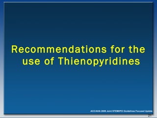 Recommendations for the use of Thienopyridines 