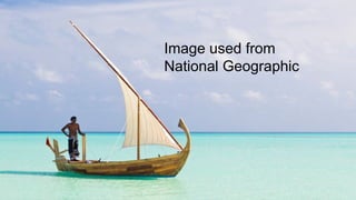 Image used from
National Geographic
 