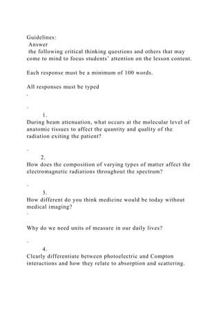 Guidelines Answer the following critical thinking questions and.docx