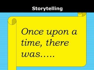  Storytelling
 