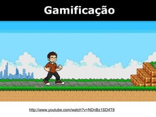 Gamificação




http://www.youtube.com/watch?v=NDnBz1SD4T8
 