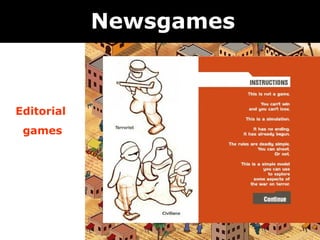 Newsgames



Editorial
 games
 
