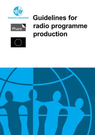 Guidelines for
radio programme
production
 