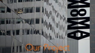 Our Project
 