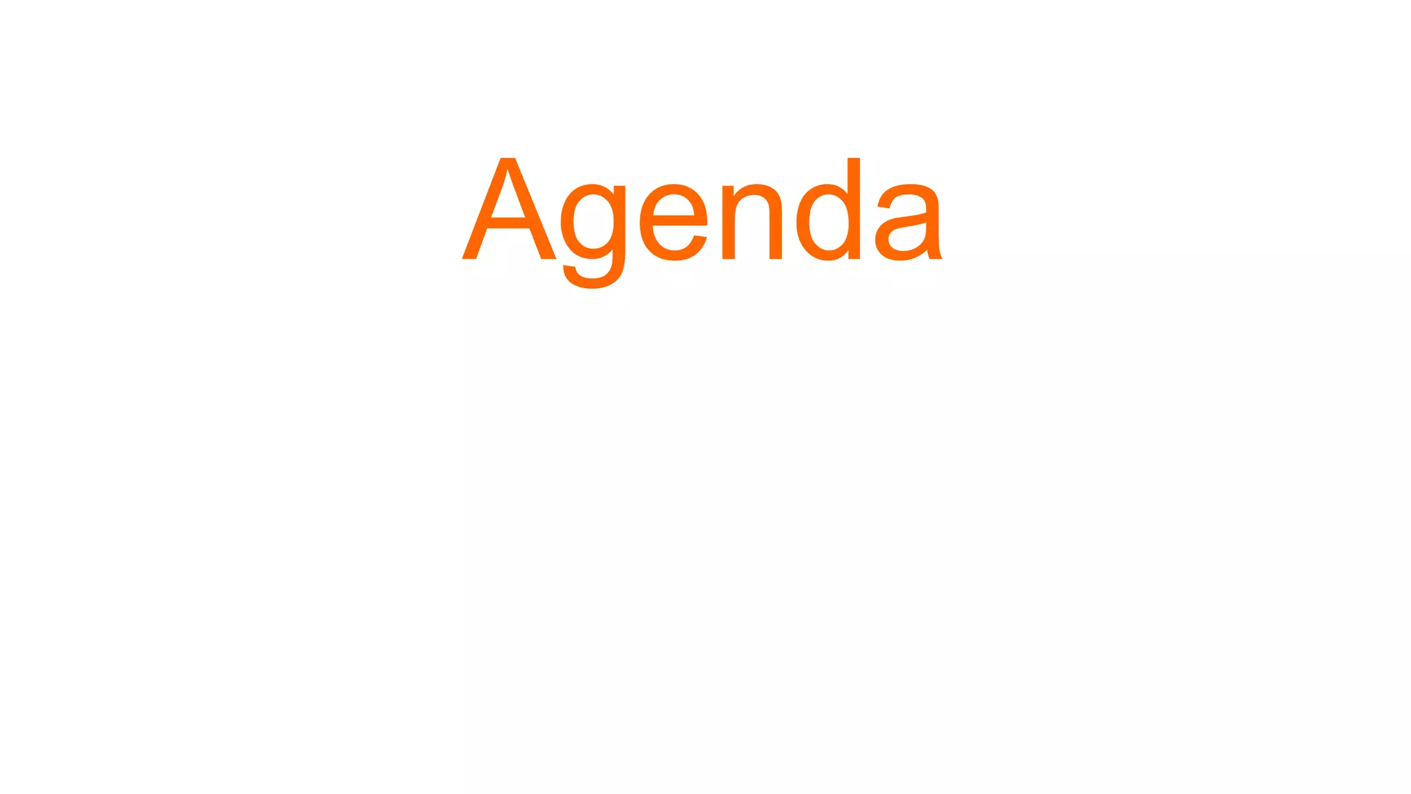 Agenda
 