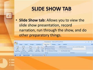 • Tabs as you need them:
  – You'll notice uniquely colored tabs that
    appear and disappear on the Ribbon as
    you wo...