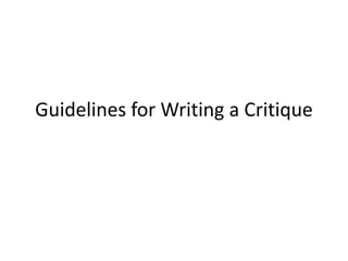 Guidelines for Writing a Critique 