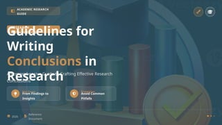 Guidelines for Writing Conclusions in Research | PPTX