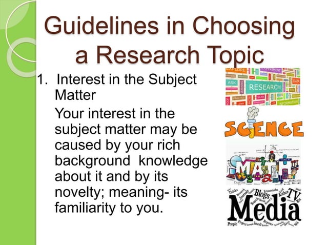 what are the guidelines in choosing a research topic brainly