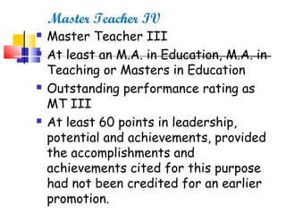  Master Teacher III
 At least an M.A. in Education, M.A. in
Teaching or Masters in Education
 Outstanding performance r...