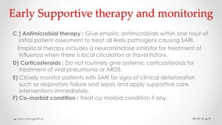 Early Supportive therapy and monitoring
C ) Antimicrobial therapy : Give empiric antimicrobials within one hour of
initial...