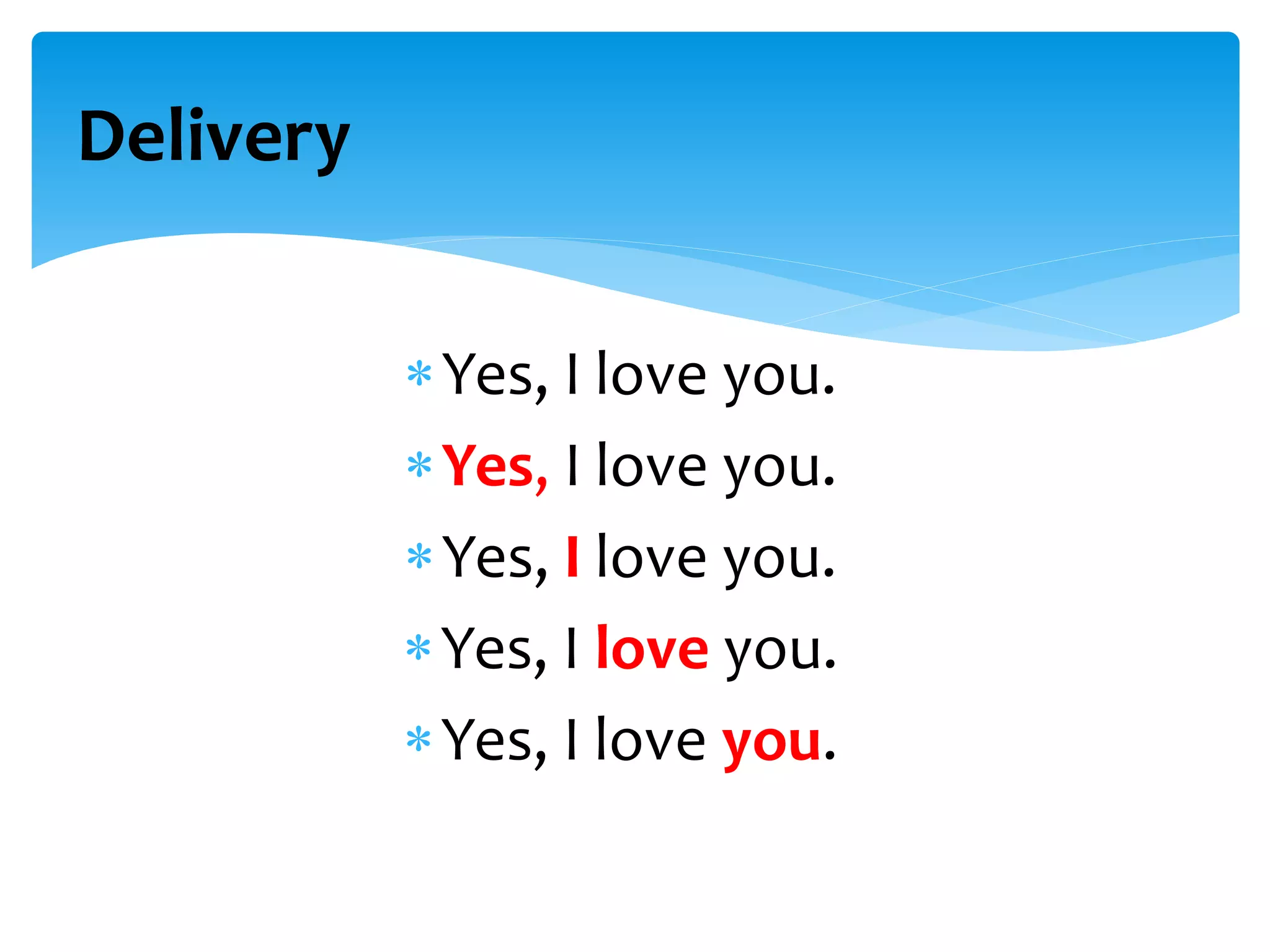 Yes, I love you.
Yes, I love you.
Yes, I love you.
Yes, I love you.
Yes, I love you.
Delivery
 
