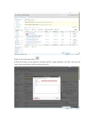 8) Click on the Insert Image button .
9) Paste the file URL you just copied into the blank, and fill in Image description and Title. Then press the
Insert button and the picture will be inserted into the article.
