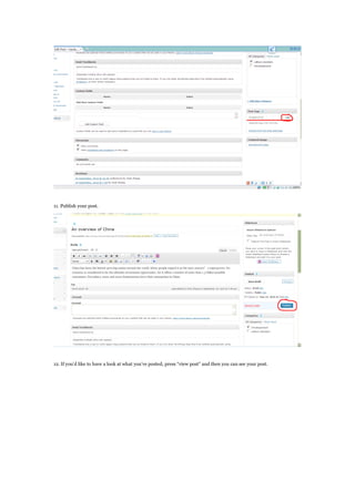 11. Publish your post.
12. If youd like to have a look at what youve posted, press view post and then you can see your post.
