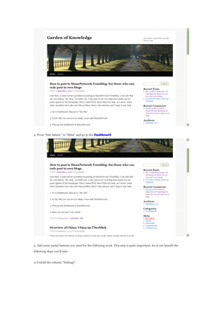 4. Press Site Admin in Meta and go to the Dashboard
5. Add some useful buttons you need for the following work. This step is quite important, for it can benefit the
following steps youll take.
1) Unfold the column Settings.