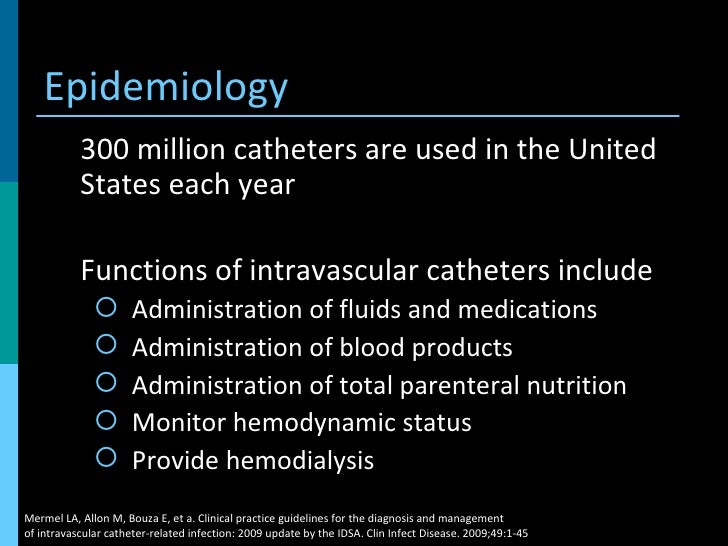 Guideline Update For The Management Of Intravenous Catheter Related I…