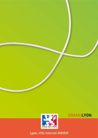 Lyon, Ville Internet @@@@
 