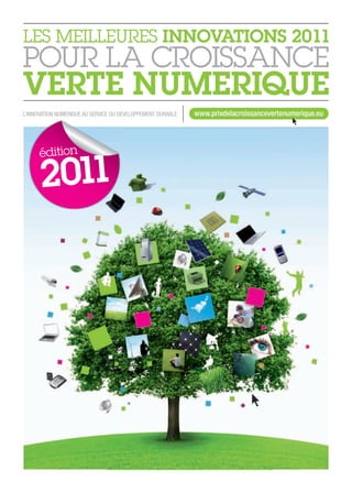 CE PRIX EST CO-ORGANISÉ PAR :
                                LES MEILLEURES INNOVATIONS 2011
                                POUR LA CROISSANCE


                                 édition
 